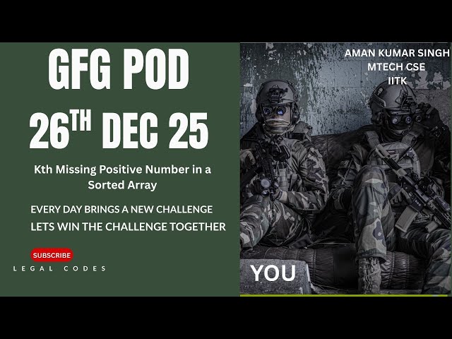 Kth Missing Positive Number in a Sorted Array | GFG POD | gfg pod | C++ Explanation