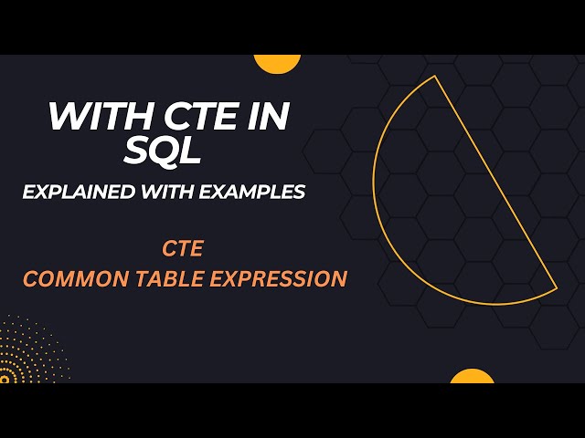 SQL - with cte (Common Table Expression) - Day21