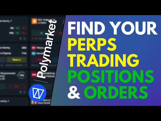 Polymarket - How To Find Your Perps Trading Positions & Orders