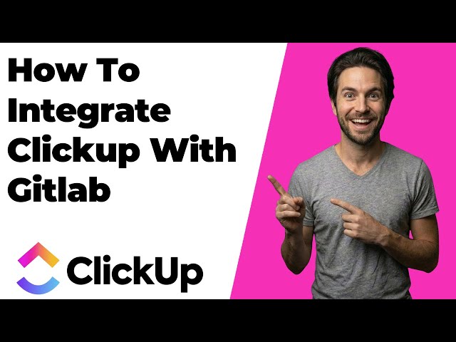 How To Integrate ClickUp With GitLab (2026 Easy Guide)