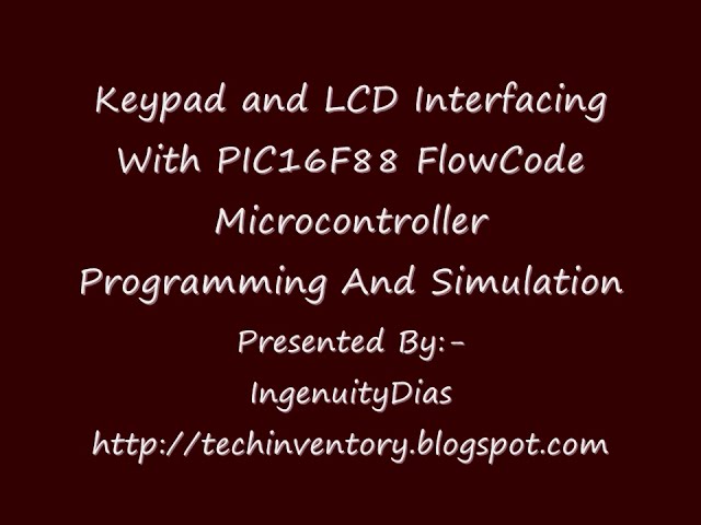 Keypad with LCD Interfacing With PIC16F877A FlowCode Microcontroller Programming And Simulation
