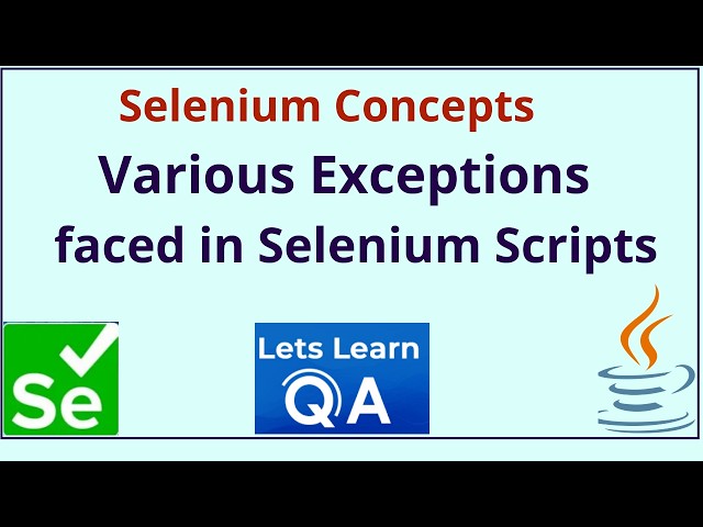 Various Exceptions in Selenium WebDriver