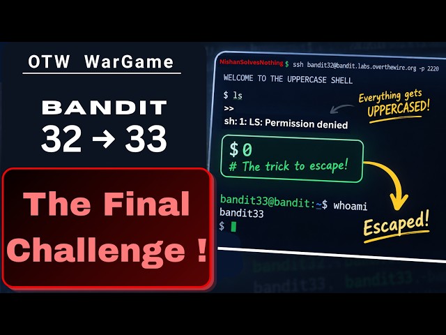 [Linux in Bangla] Using $0 to Break Out of Uppercase Shell | OTW Bandit 32 → 33 Final Level