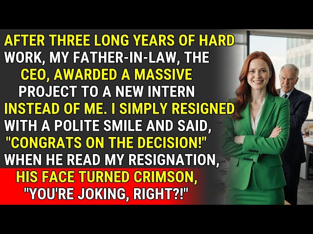 CEO Gave My Project to an Intern – My Resignation Crushed the Company