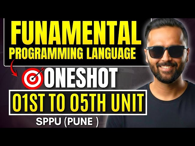 FUNDAMENTAL PROGRAMMING LANGUAGE |ONESHOT|SPPU|PRADEEP GIRI SIR