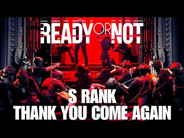 Ready or Not S Rank - Thank You Come Again Tutorial