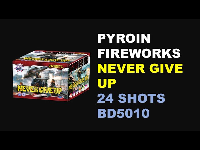 BD5010 never give up 24shots 500g cake size of 1 2'' tube,absolutely awesome fireworks line
