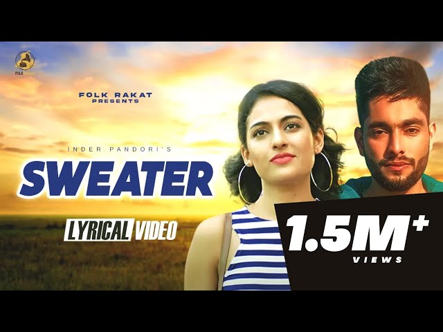 Sweater (Lyrical Video) - Inder Pandori | Preet Hundal |  | Folk Rakaat