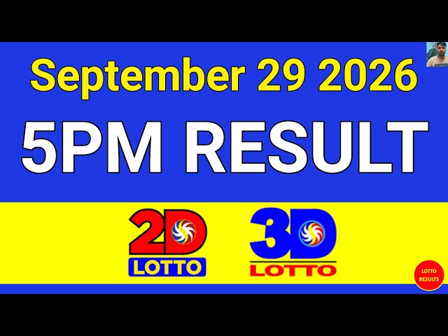 5PM Lotto Result Today September 29 2026 | Swertres 3D Lotto EZ2 2D Lotto PCSO