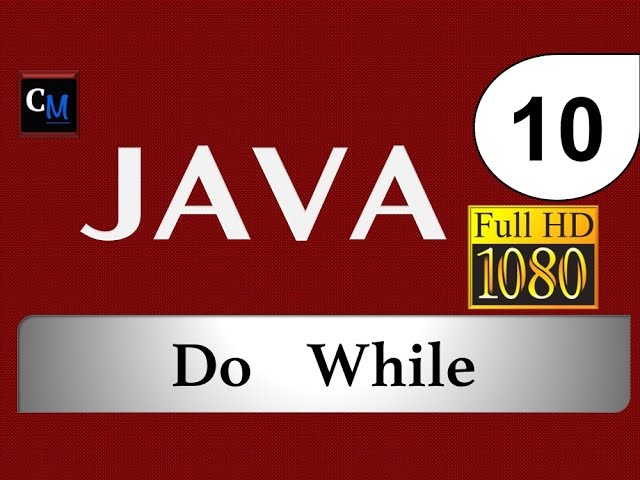 Curso de Java [Tutorial Java Básico] 10 - Do While