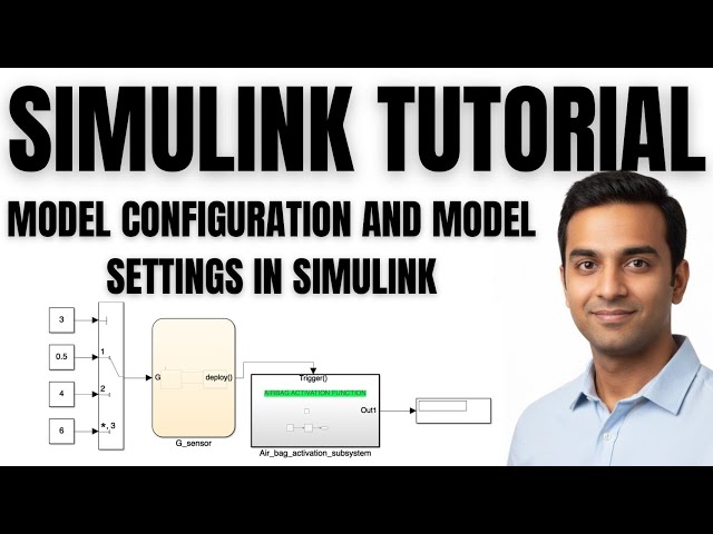 SIMULINK TUTORIAL | MODEL CONFIGURATION AND MODEL SETTINGS IN SIMULINK