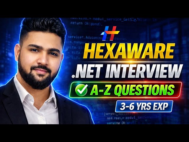 13LPA + .NET Fullstack Interview Questions (3–6 Years) | 2026 Updated ✅| HEXAWARE