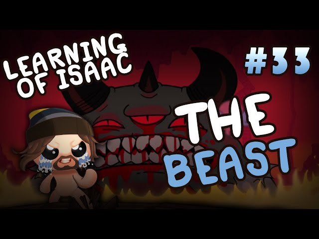 Learning of Isaac #33 - The Beast