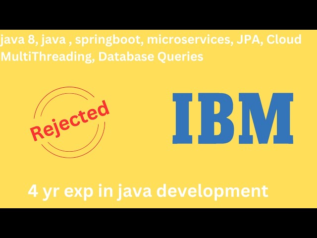 IBM Interview Questions | IBM java Interview Questions
