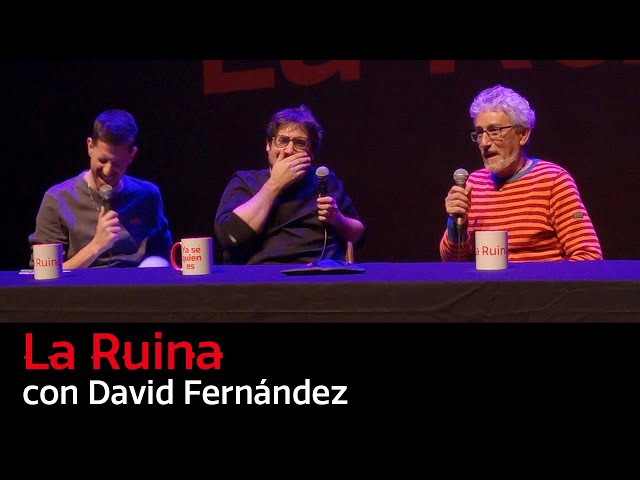 239. La Ruina (con David Fernández)