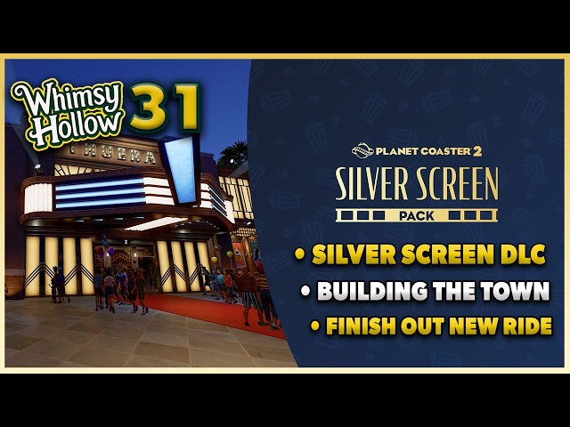 🔥 NEW Silver Screen DLC RELEASE! - Planet Coaster 2 — Whimsy Hollow 31