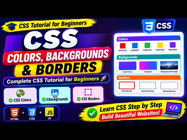🎨 **CSS Colors, Backgrounds & Borders | Complete CSS Tutorial for Beginners**