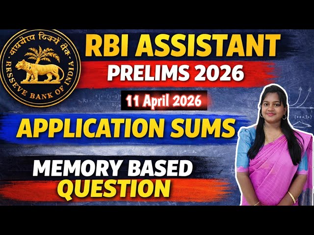 RBI ASSISTANT -11th APRIL 2026 - APPLICATION SUMS| Memory Based Questions 