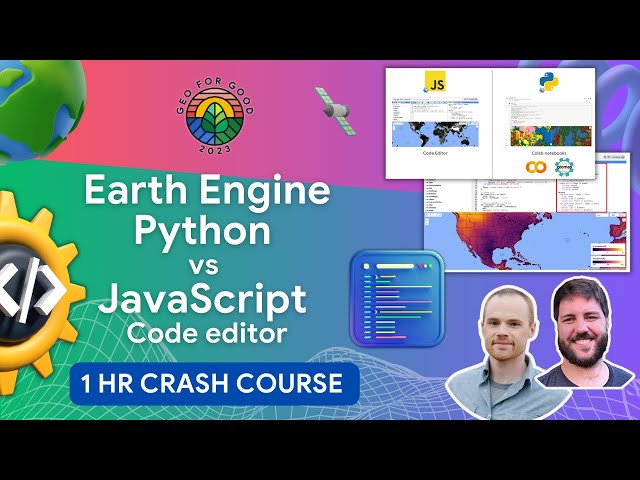 Options for Visualizing Climate Data with Ease in Earth Engine Python vs JavaScript| Geo for Good'23