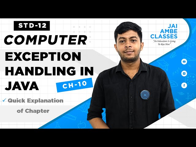EXCEPTION HANDLING IN JAVA | STD-12 | COMPUTER | CHAPTER-10 | By, Niraj Valeja | Jai Ambe Classes