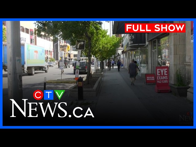 Chamber of Commerce want action on downtown crime | CTV News Winnipeg at Six for July 27, 2026