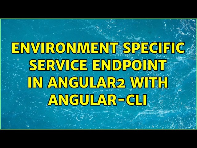 Environment specific service endpoint in angular2 with angular-cli (2 Solutions!!)