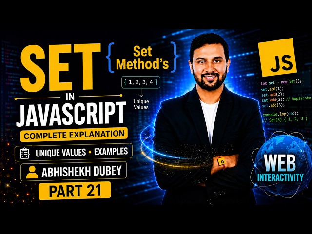 Set Methods in JavaScript | JavaScript Full Course | Part 17 | Abhishekh Dubey | ETM Academy