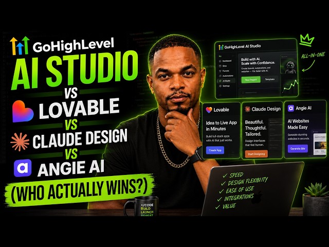 GoHighLevel AI Studio vs Lovable vs Claude Design vs Angie AI (Who ACTUALLY Wins?)