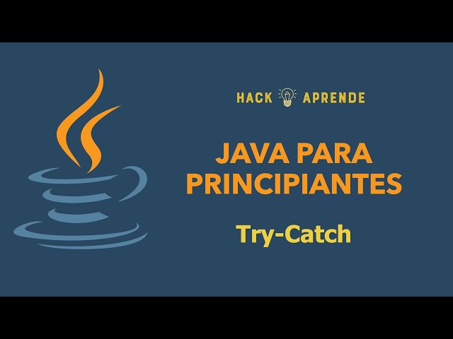 Java para Principiantes - Manejando errores con Try-Catch