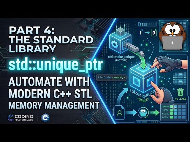 How to Use std::unique_ptr in C++ | Modern Memory Management (Part 4)