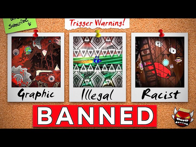 THE BANNED LEVELS OF GEOMETRY DASH