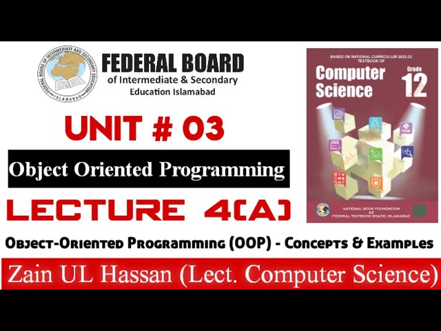 Lecture 4(A): Object-Oriented Programming (OOP) - Concepts & Examples