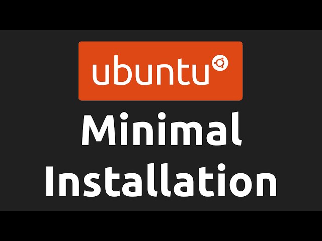 Ubuntu Minimal | Distro Installation