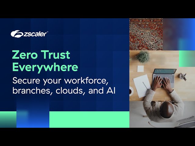 Zscaler Zero Trust Everywhere