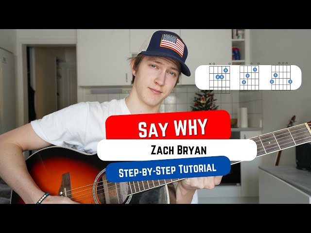 How To Play SAY WHY by Zach Bryan! Beginner Guitar Tutorial