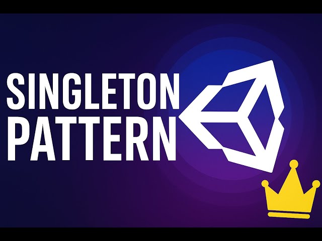 Singleton Pattern trong Unity | Unity Singleton Explained for Beginners (C# Game Dev Tutorial)