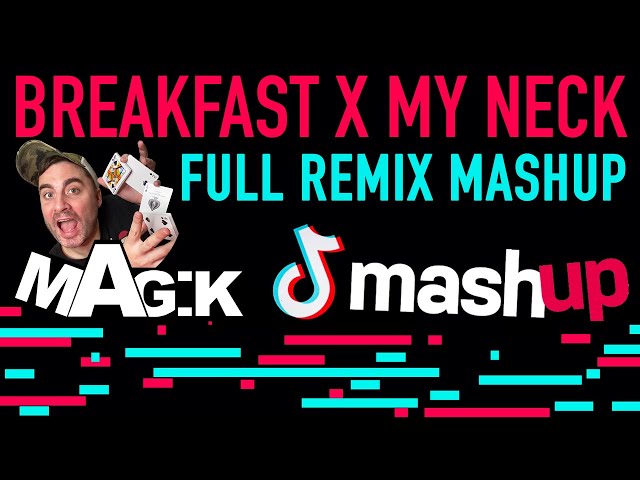 Breakfast Challenge x My Neck My Back Full Mix Version