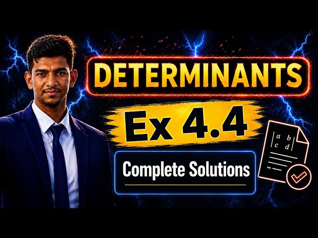 Ex 4.4 Determinants Complete Solutions 2nd PU Maths in Kannada NCERT