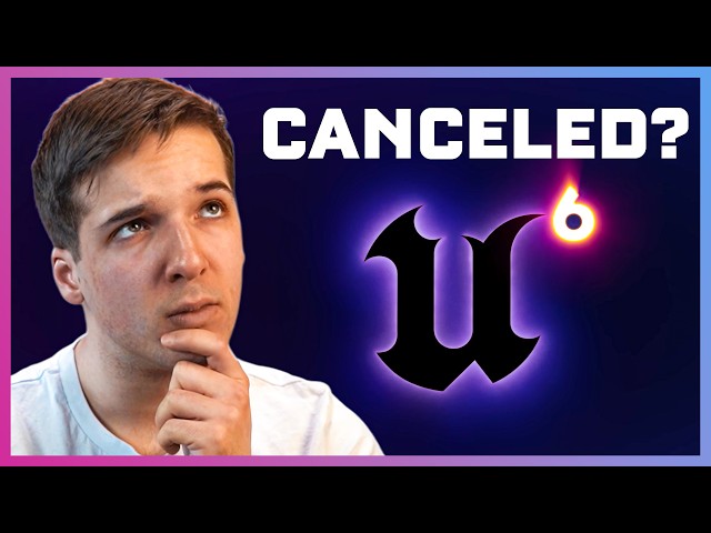 Could Unreal Engine 6 Be Coming Soon? My Thoughts.