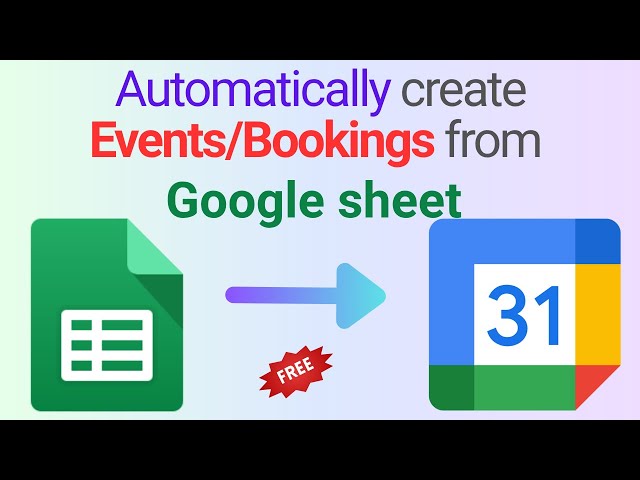 Automate Google Calendar Events from Google Sheets for FREE #apps script