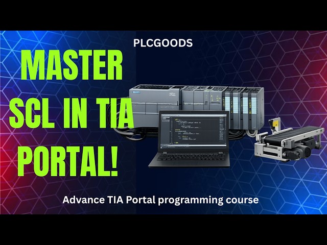 TIA Portal SCL Programming Tutorial | Structured Control Language for Siemens S7-1200 PLCs