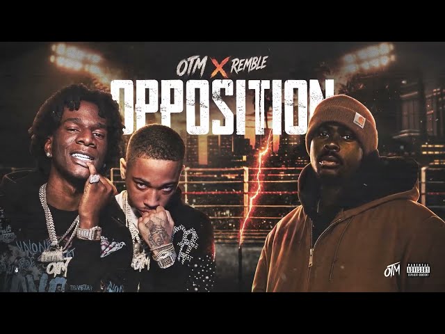  OTM x Remble - Opposition (Official Audio)