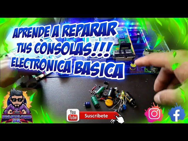 APRENDE A REPARAR TUS CONSOLAS, ELECTRÓNICA PARA PRINCIPIANTES, CONOCE SUS COMPONENTES!!!🎣🕹️🎮📺