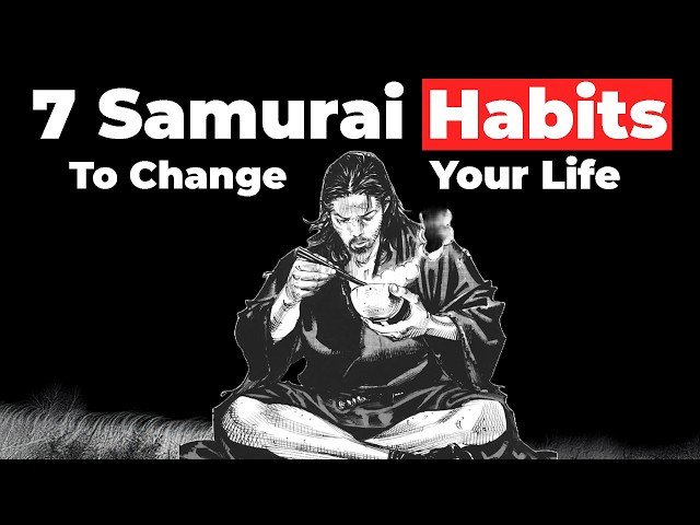 7 Samurai Habits To Overcome Laziness