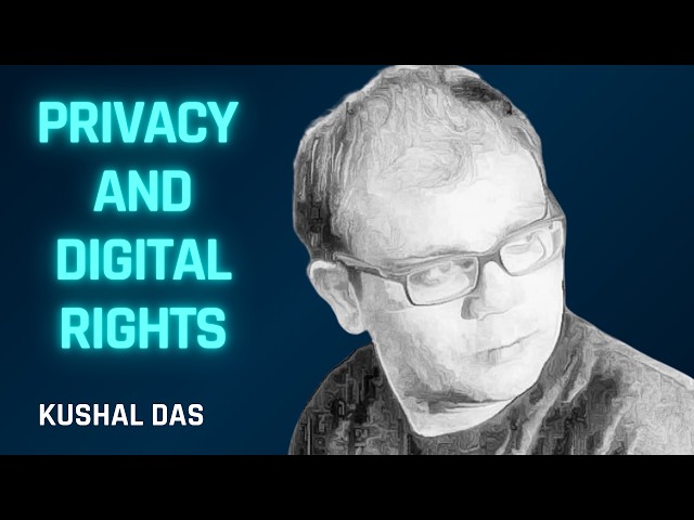 Is Your Vacuum Cleaner Spying on You? Kushal Das on Privacy and Digital Rights [Full Episode]