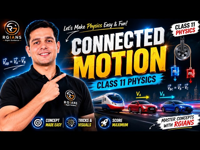 Connected Motion Class 11 Physics | Relative Motion Made Easy | One Shot Concept | RGians