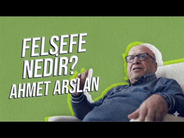 Prof. Dr. Ahmet Arslan: What is Philosophy? | What is it with Mücahit Ateş?