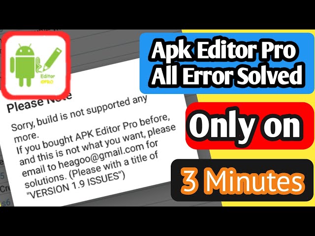 Build Is Not Supported Anymore Of Apk Editor Pro Solved