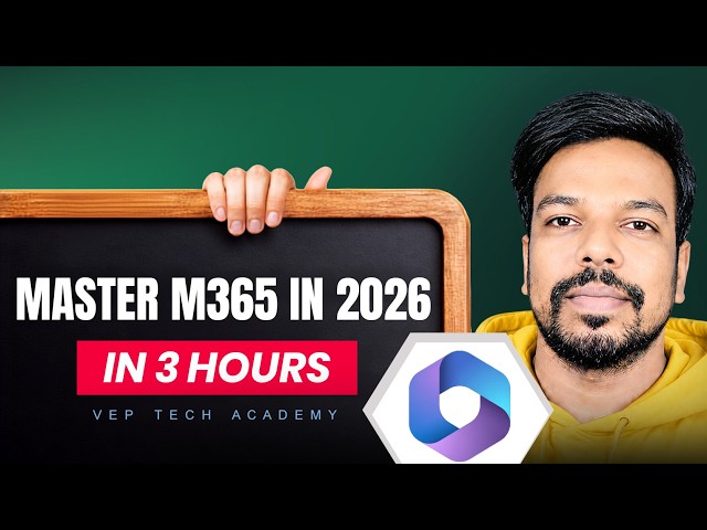 Microsoft 365 Mastery in 3 Hours | Complete Microsoft 365 Training|VEP Tech Academy