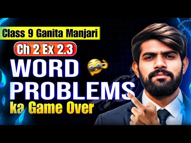 Class 9 Ganita Manjari | Ch 2 Ex 2.3 Maths | Word Problems